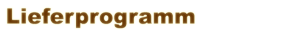 Lieferprogramm